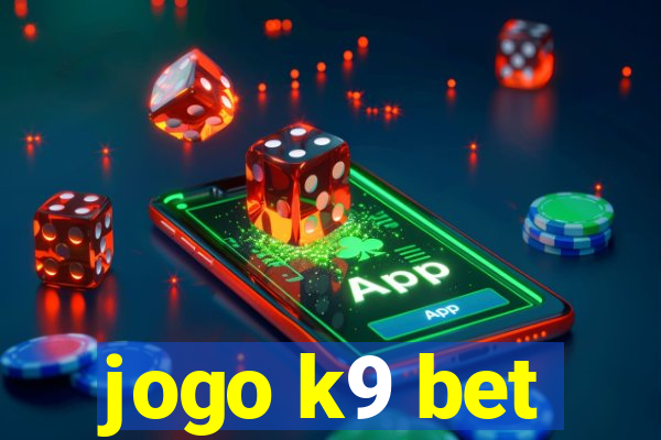 jogo k9 bet